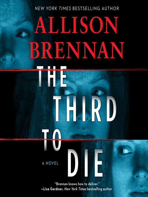 Title details for The Third to Die by Allison Brennan - Available